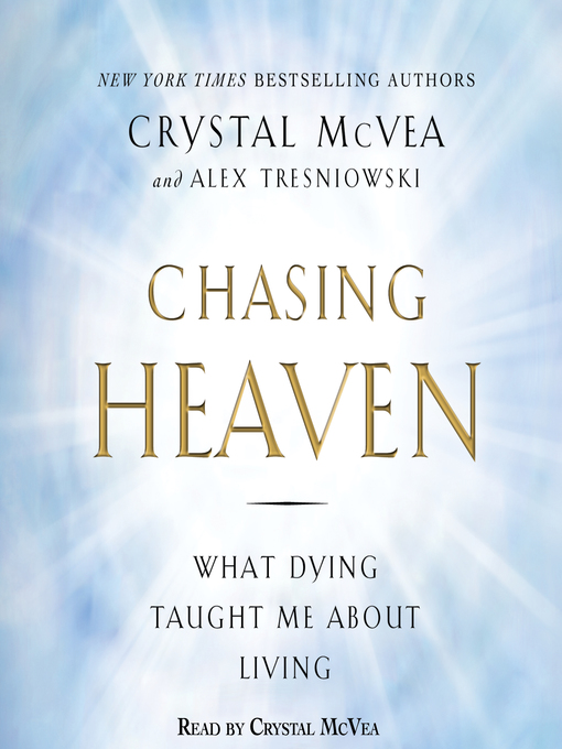 Title details for Chasing Heaven by Crystal McVea - Available